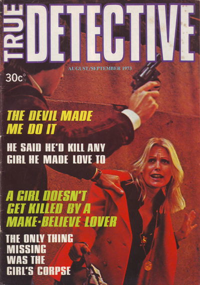 True Detective (Magazine Services, 1972 series) #9 August-September 1973