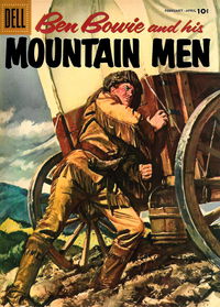 Ben Bowie and His Mountain Men (Dell, 1956? series) #10 (February-April 1957)