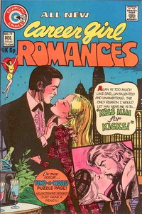 Career Girl Romances (Charlton, 1964 series)  #78 (December 1973) — Kiss Him For Kicks!