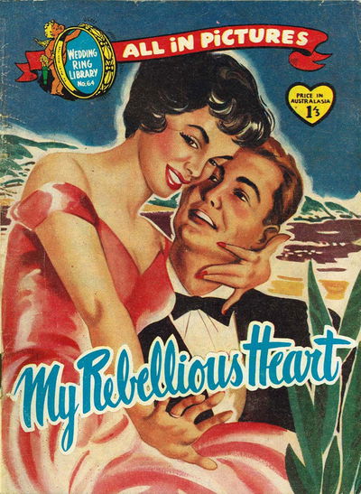 Wedding Ring Library (Jubilee, 1958? series) #64 — My Rebellious Heart [1958?]