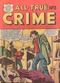 All-True Crime (Jubilee) #3 (November 1953?)