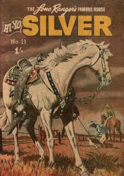 The Lone Ranger's Famous Horse Hi-Yo Silver  #11 ([February 1957?])
