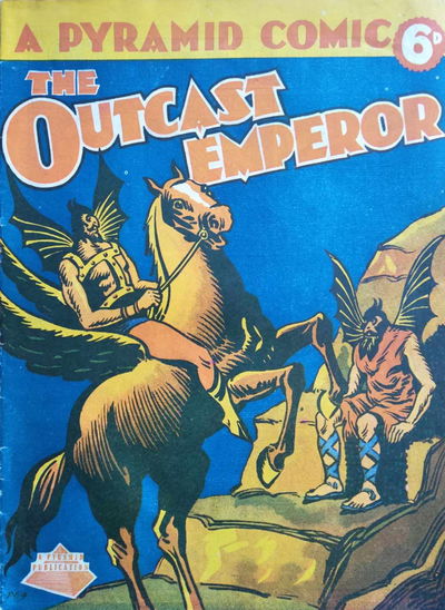 A Pyramid Comic (Pyramid, 1946 series) #4 — The Outcast Emperor [August 1947?]