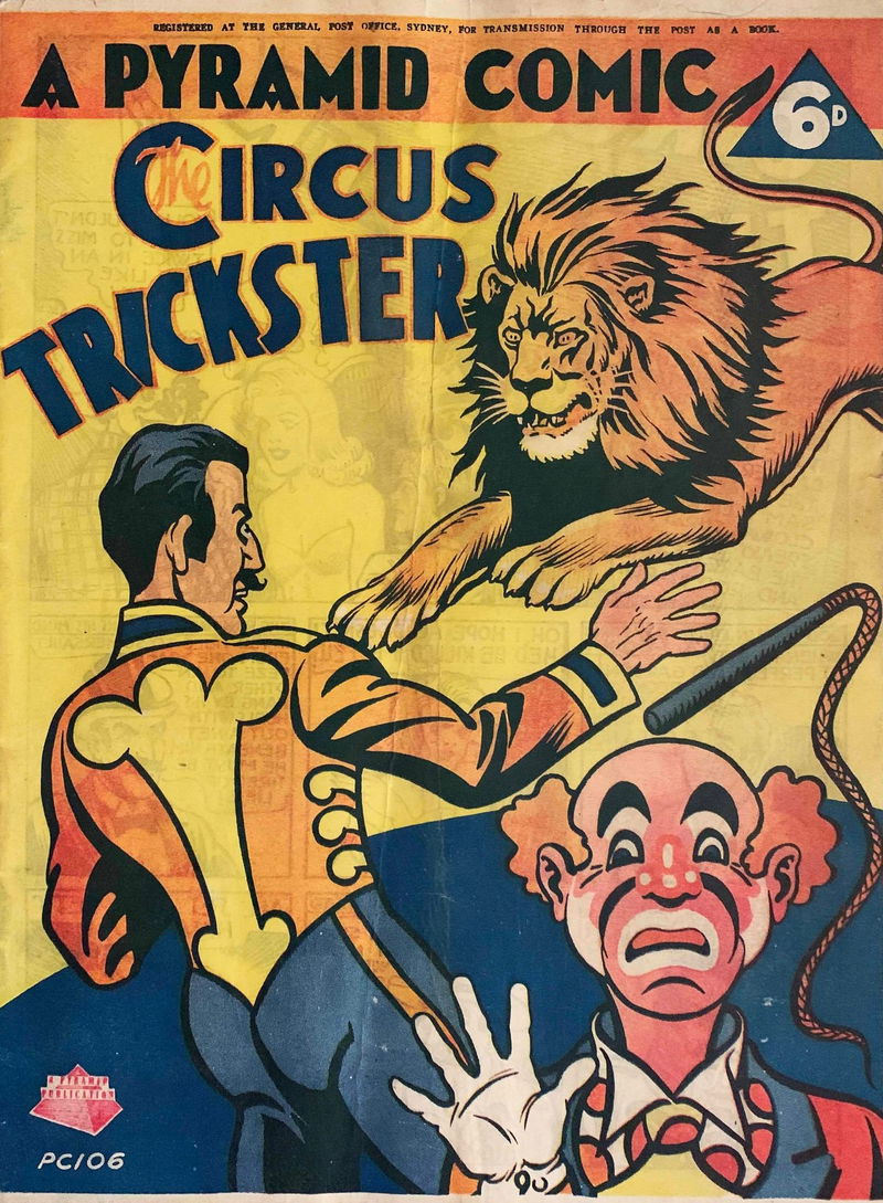 A Pyramid Comic (Pyramid, 1946 series) #6 — The Circus Trickster ([October 1947?])
