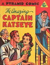 A Pyramid Comic (Pyramid, 1946 series) #7 — The Amazing Captain Katseye November 1947?