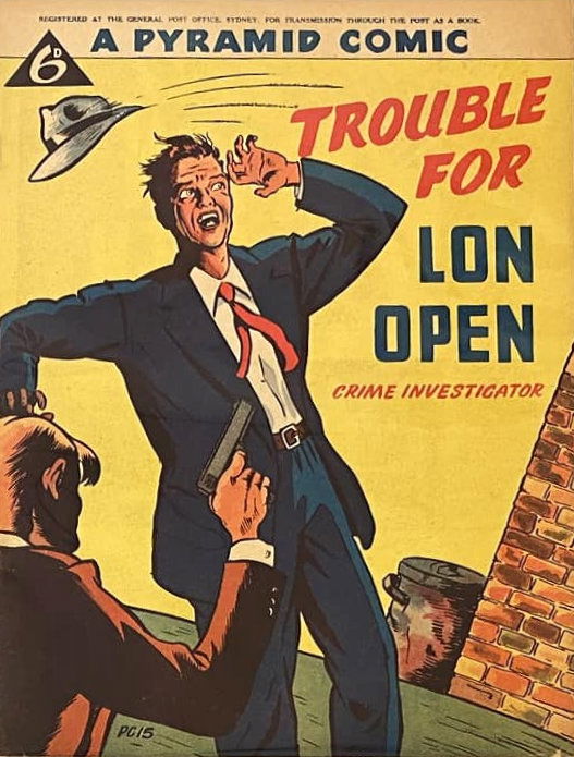 A Pyramid Comic (Pyramid, 1946 series) #PC15 — Trouble for Lon Open Crime Investigator ([July 1948?])