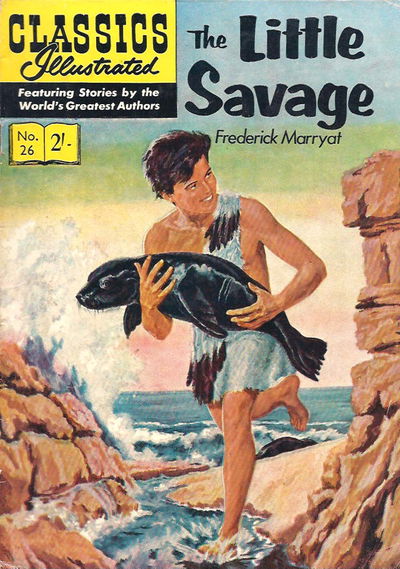 Classics Illustrated (Strato, 1954 series) #26 [HRN 129] (May 1962) — The Little Savage [May 1962?]