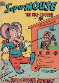 Supermouse the Big Cheese (Popular, 1954? series) #1 (November 1954)