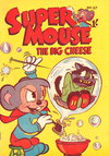 Supermouse the Big Cheese  #27 ([January 1957?])