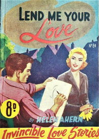 Invincible Love Stories (Invincible, 1948 series) #84 — Lend Me Your Love [November 1951?]