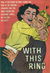 With This Ring (Horwitz, 1957?)  ([1957?])