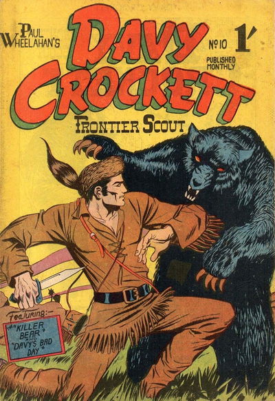 Paul Wheelahan's Davy Crockett Frontier Scout (Youngs, 1955 series) #10 [September 1956]