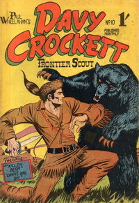 Paul Wheelahan's Davy Crockett Frontier Scout  #10 ([September 1956])