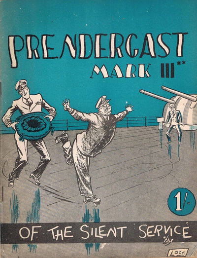 Prendergast of the Silent Service (Frank Johnson, 1941 series) #3 — Prendergast of the Silent Service Mark III December 1943