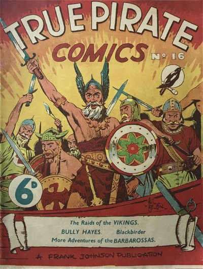 True Pirate Comics (Frank Johnson, 1947? series) #16 ([March 1949?])