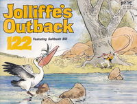 Jolliffe's Outback Cartoons & Australiana (Jolliffe, 1979? series) #122 — Jolliffe's Outback Featuring Saltbush Bill [October 1987?]