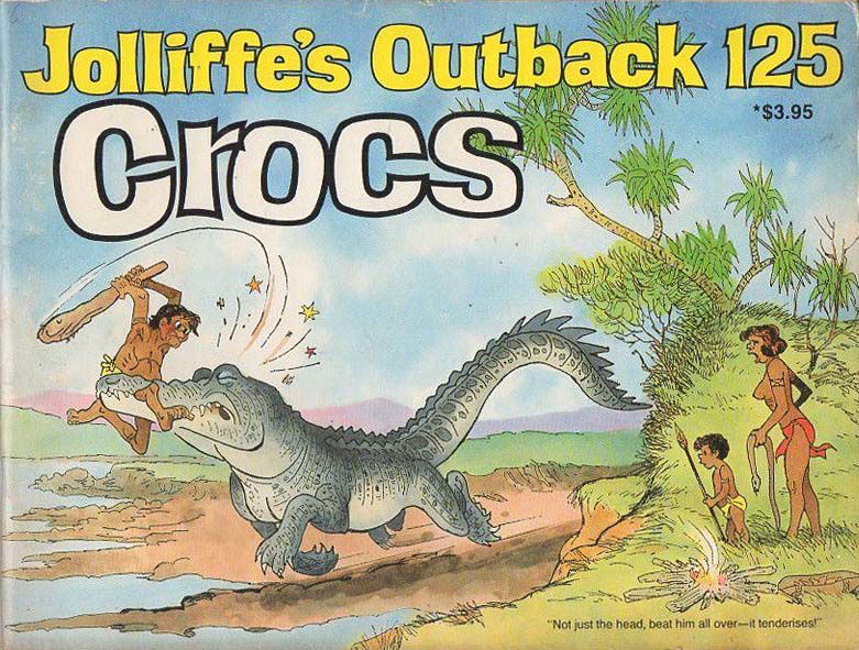 Jolliffe's Outback Cartoons & Australiana (Jolliffe, 1979? series) #125 — Crocs ([November 1990])