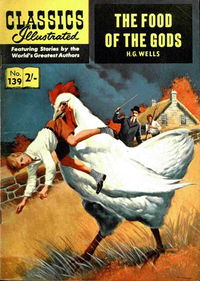 Classics Illustrated (Thorpe & Porter, 1962? series) #139 [A] [HRN 141] (April 1962) — The Food of the Gods [April 1962?]