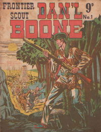 Frontier Scout Dan'l Boone (New Century, 1955? series) #1 [November 1955?]