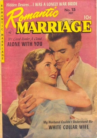 Romantic Marriage  #15 (July 1952)