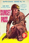 The Supercomic Series (Consolidated Press, 1948 series) #44 — Zane Grey's Picturized Edition Sunset Pass October 1951