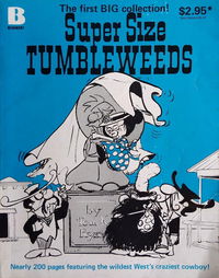 Super Size Tumbleweeds (Beaumont, 1980?)  1980