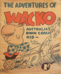 The Adventures of Wacko Australia's Own Comic Kid (Publicity Engraving, 1950?) 