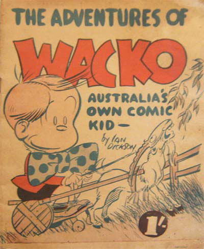 The Adventures of Wacko Australia's Own Comic Kid (Publicity Engraving, 1950?)  ([1950?])