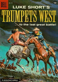 Four Color (Dell, 1942 series)  #875 (February 1958) — Luke Short's Trumpets West