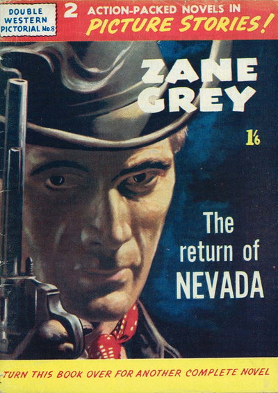 Double Western Pictorial (Trans-Tasman Magazines, 196- series)  #8 ([1959?]) — Zane Grey The Return of Nevada
