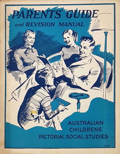 The Australian Children's Pictorial Social Studies (Australian Visual Education, 1957? series) #9 — Parents Guide and Revision Manual ([1958?])