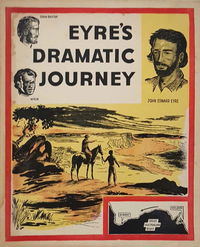 The Australian Children's Pictorial Social Studies (Australian Visual Education, 1957? series) #14 — Eyre's Dramatic Journey ([1958?])