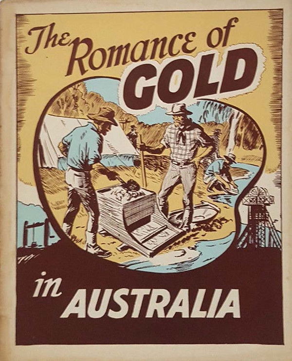 The Australian Children's Pictorial Social Studies (Australian Visual Education, 1957? series) #22 ([1959?]) —The Romance of Gold in Australia