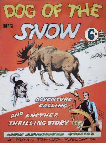 New Adventure Comics (Frank Johnson, 1949 series) #2 ([November 1949?]) —Dog of the Snow