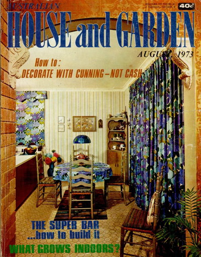 Australian House and Garden  v50#3 (August 1973)