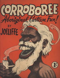 Corroboree Aboriginal Cartoon Fun! (Eric Jolliffe, 1946?) 