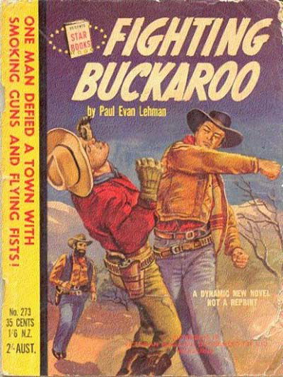 Star Books (Original Novels, 1953? series) #273 — The Fighting Buckaroo 1954