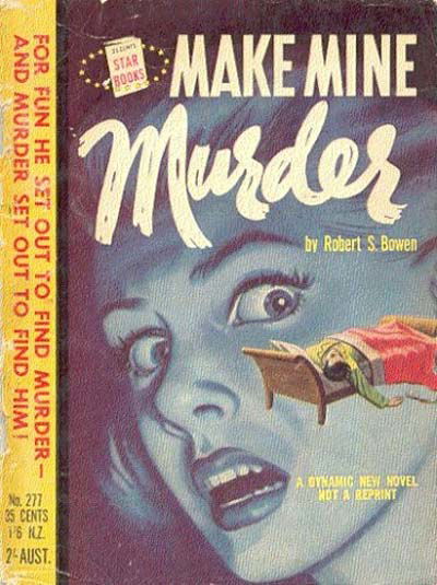 Star Books (Original Novels, 1953? series) #277 — Make Mine Murder (1955)