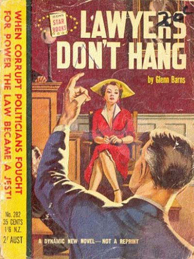 Star Books (Original Novels, 1953? series) #282 — Lawyers Don’t Hang (1955)