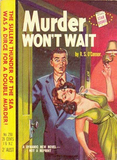 Star Books (Original Novels, 1953? series) #290 — Murder Won’t Wait (1955)