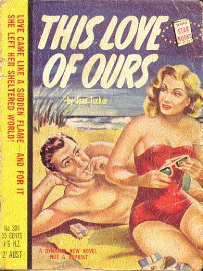 Star Books (Original Novels, 1953? series) #300 — This Love of Ours 1955