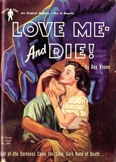 Phantom Books (Original Novels, 1951 series) #504 — Love Me - and Die! ([1951?])