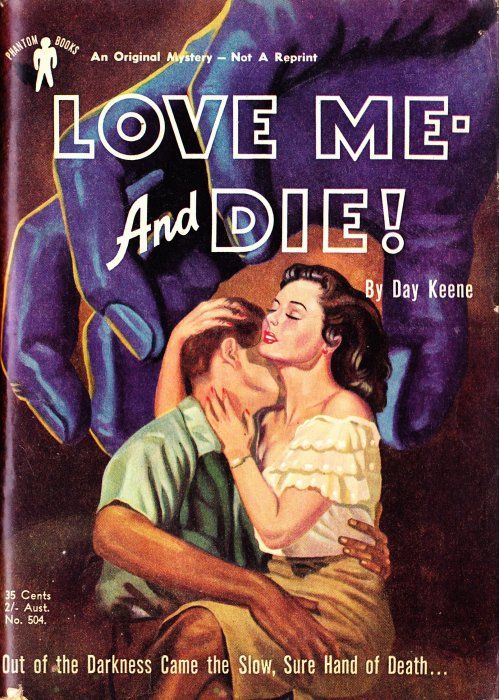 Phantom Books (Original Novels, 1951 series) #504 — Love Me - and Die! ([1951?])