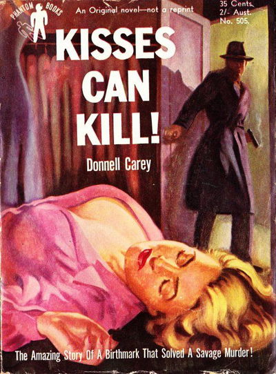 Phantom Books (Original Novels, 1951 series) #505 — Kisses Can Kill! ([1951?])