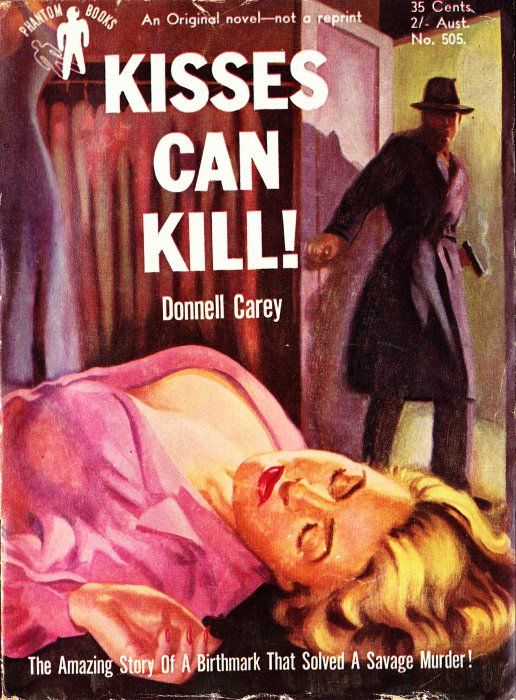Phantom Books (Original Novels, 1951 series) #505 — Kisses Can Kill! ([1951?])
