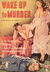 Phantom Books (Original Novels, 1951 series) #511 — Wake Up to Murder (November 1951)