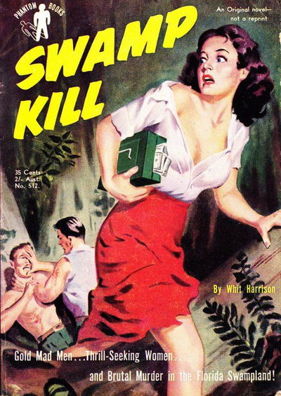 Phantom Books (Original Novels, 1951 series) #512 — Swamp Kill (November 1951)