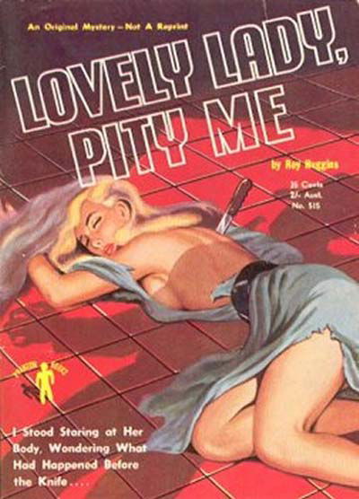 Phantom Books (Original Novels, 1951 series) #515 — Lovely Lady, Pity Me (1953)