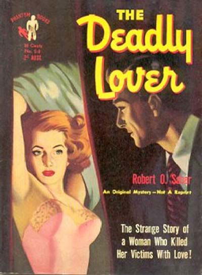 Phantom Books (Original Novels, 1951 series) #518 — The Deadly Lover (1953)