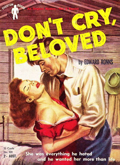 Phantom Books (Original Novels, 1951 series) #520 — Don't Cry, Beloved (1953)